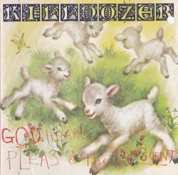 Killdozer : God Hears Pleas Of The Innocent